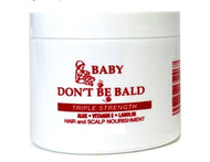 Baby Don’t Be Bald Triple Strength 4 oz