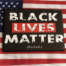 Load image into Gallery viewer, Magnet - Black Lives Matter
