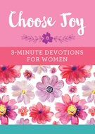 Choose Joy 3-Minute Devotions For Women